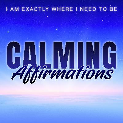 I Am Calm | Morning Affirmations for Stress, Anxiety, Overthinking I Am Calm | Morning Affirmations for Stress, Anxiety, Overthinking