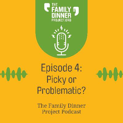 Picky or Problematic?