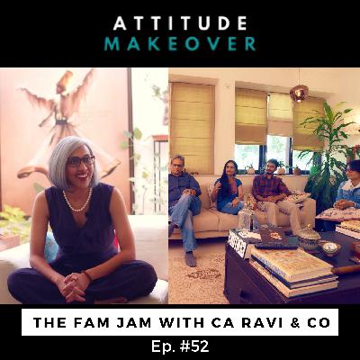 Ep52 w/ CA Ravi & Family - How to take the plunge WITH family as the unit