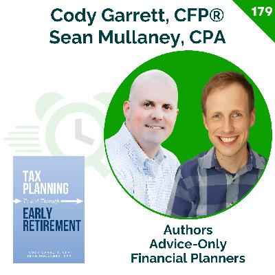 Save Thousands with These Contrarian Tax Planning Tips | Cody Garrett & Sean Mullaney | 179 Save Thousands with These Contrarian Tax Planning Tips | Cody Garrett & Sean Mullaney | 179