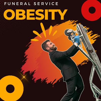 Handling Obesity in Funeral Service ⚰️