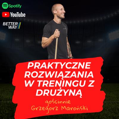 #14 Praktyczne rozwiązania w treningu z drużyną - Grzegorz Maroński (Odra Opole)