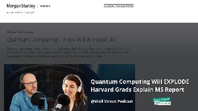 MORGAN STANLEY 2025: Quantum Computing Will EXPLODE by 2030! AI + Quantum = $1 Trillion Revolution