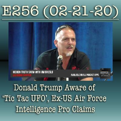 e256 Donald Trump Aware of ‘Tic Tac UFO’, Ex-US Air Force Intelligence Pro Claims