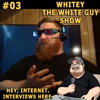 Episode 03: Whitey the White Guy Episode 03: Whitey the White Guy