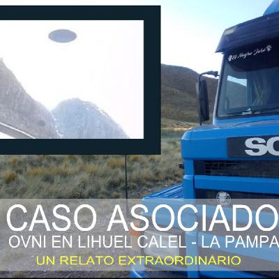CASO ASOCIADO - ENCUENTROS CON OVNIS EN LA PAMPA