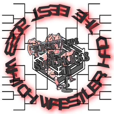 #65 SFSK Wrestler Of 2023 Bracket !!!! #65 SFSK Wrestler Of 2023 Bracket !!!!