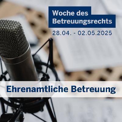 Woche des Betreungsrechts - Ehrenamtliche Betreuung