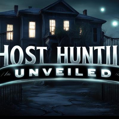 Ghost Hunting Unveiled: A Deep Dive into the World of Darkness