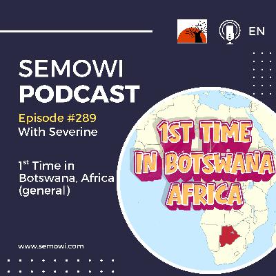 First Time in Botswana – General Overview