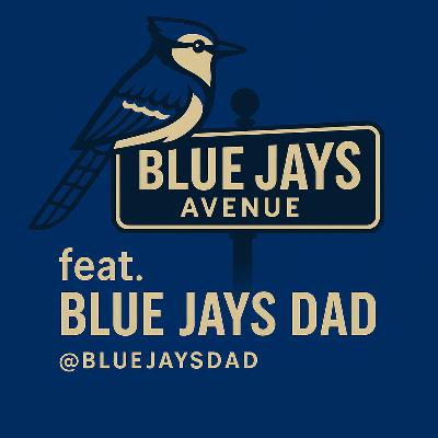 Episode 19 feat. Blue Jays Dad - What's it like being a life long Blue Jays fan