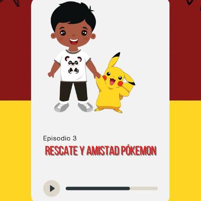 Rescate y amistad Pokemon . Rescate y amistad Pokemon .