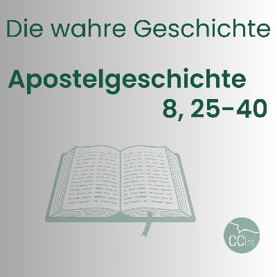 Apostelgeschichte 8, 25-40