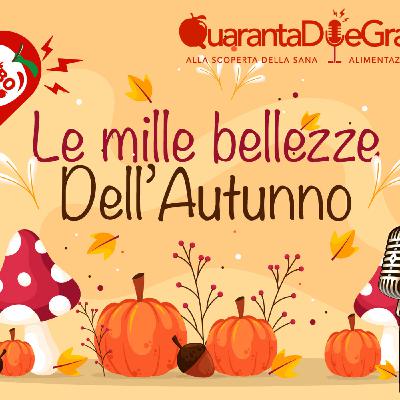 🍁Benvenuto Autunno!!! 🍂  inizia la fase del cambiamento e dell'adattarsi e allora come combattiamo i disturbi del cambiamento stagionale?