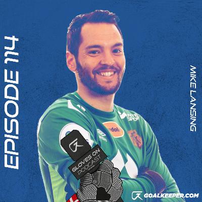 Importance of a good GK union | Mike Lansing