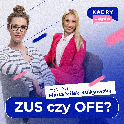 ZUS czy OFE? Co wybrać?