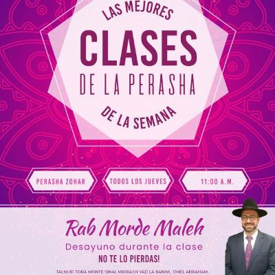 RAB MORDEJAY MALEJ-PERASHA CON ZOHAR - TZAV - PESAJ 5786 RAB MORDEJAY MALEJ-PERASHA CON ZOHAR - TZAV - PESAJ 5786