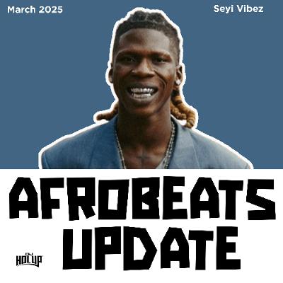 Afrobeats Update March 2025 Mix