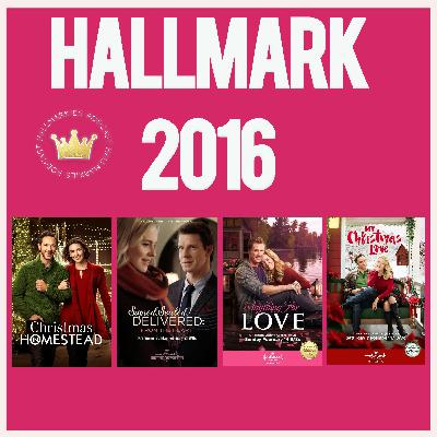 Ranking Top 12 Best Hallmark movies of 2016 (Hallmarkies Podcast Retrospective)