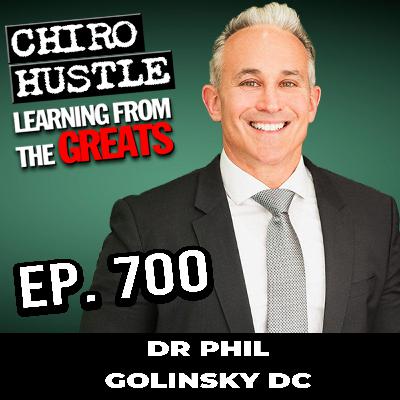 Chiropractic Business Making Impacts with Dr Phil Golinsky DC - Chiro Hustle Podcast 700 Chiropractic Business Making Impacts with Dr Phil Golinsky DC - Chiro Hustle Podcast 700