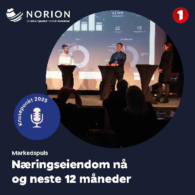 Markedspuls Knutepunkt 2025 2/3: Næringseiendom nå og neste 12 måneder