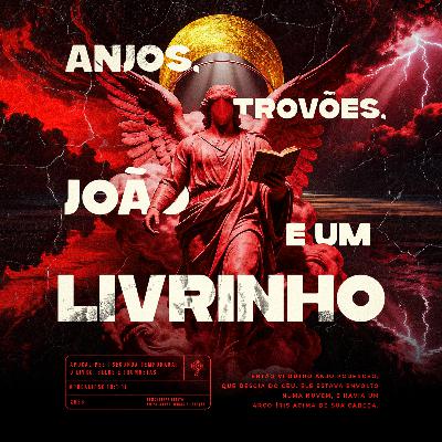 Apocalipse 2ª Temp | #7 Anjos, Trovões, João e um Livrinho - Pr. Filipe Breder - 22/02/2026
