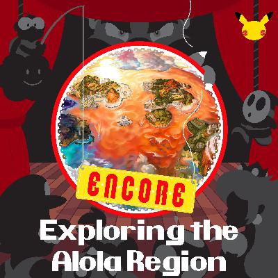 Exploring The Alola Region! (Sun/Moon & Ultra Sun/Ultra Moon)