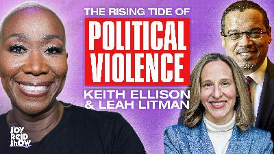 The Impact of Political Ideology on Violence ft. Keith Ellison & Leah Litman | The Joy Reid Show