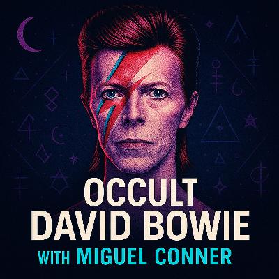 Occult David Bowie with Miguel Conner(Aeon Byte)