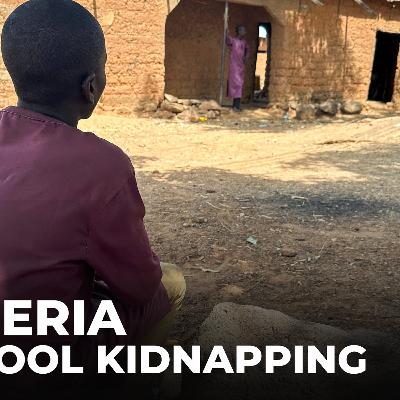 Nigeria school kidnapping: Gunmen abduct more than 300 students & teachers