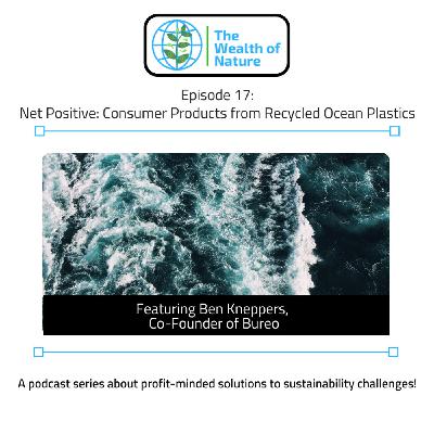 #17 Net Positive: Consumer Products from Recycled Ocean Plastics