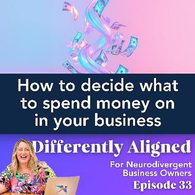How to decide what to spend money on in your business