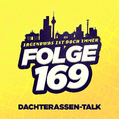 E169 - Dachterassen-Talk