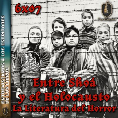 La Shoá o el Holocausto: Libros que Contaron el Infierno Nazi | FK6x07