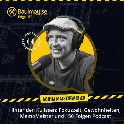 Hinter den Kulissen: Fokuszeit, Gewohnheiten, MemoMeister und 150 Folgen Podcast Hinter den Kulissen: Fokuszeit, Gewohnheiten, MemoMeister und 150 Folgen Podcast