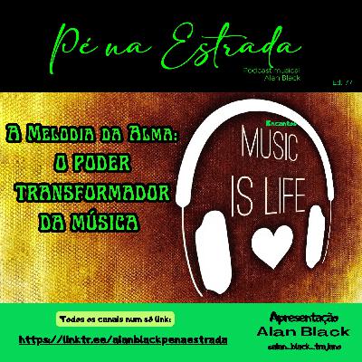 A melodia da alma: o poder transformador da música #77