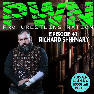 PWN41: Richard Shhhnary