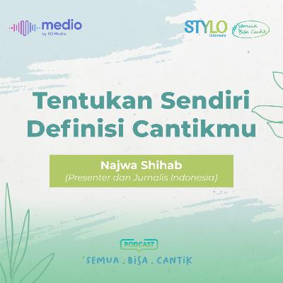 Najwa Shihab, Tentukan Sendiri Definisi Cantikmu