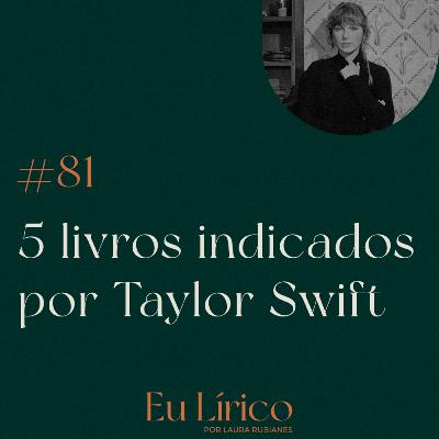#81 5 livros indicados por Taylor Swift