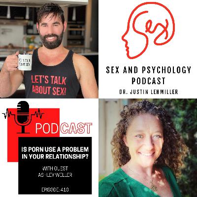 Episode 410: Is Porn Use A Problem In Your Relationship?