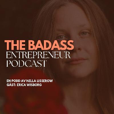 66. "Jag är entreprenör i blodet" - med Erica Wisborg