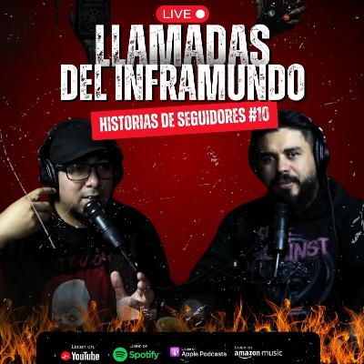 Llamadas del Inframundo | Historias de Seguidores #10