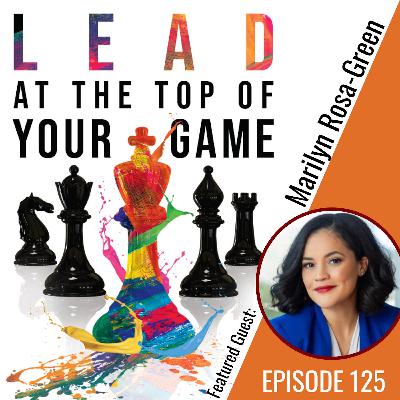 A Blueprint for Revitalizing and Transforming Teams with Marilyn Rosa-Green