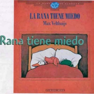 La rana tiene miedo