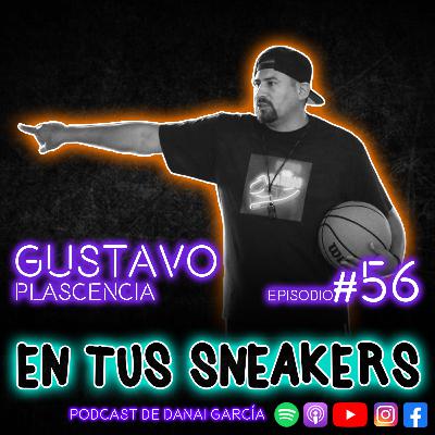 #056. GUSTAVO PLASCENCIA - No te desesperes, sigue confiando y apoyando.
