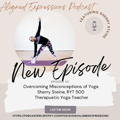 Episode 52: Overcoming Misconceptions of Yoga