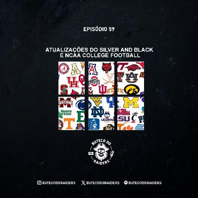 Buteco do Raiders Ep. 59 - Atualizações do Silver and Black e NCAA College Football Buteco do Raiders Ep. 59 - Atualizações do Silver and Black e NCAA College Football