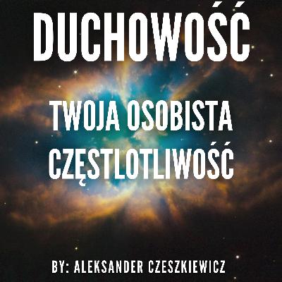 Odkryj swoją osobistą częstotliwość i odmień swoje życie!