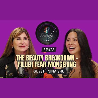 The Beauty Breakdown - Filler Fear-Mongering