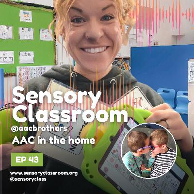 EP 43: AAC in the home with @aacbrothers